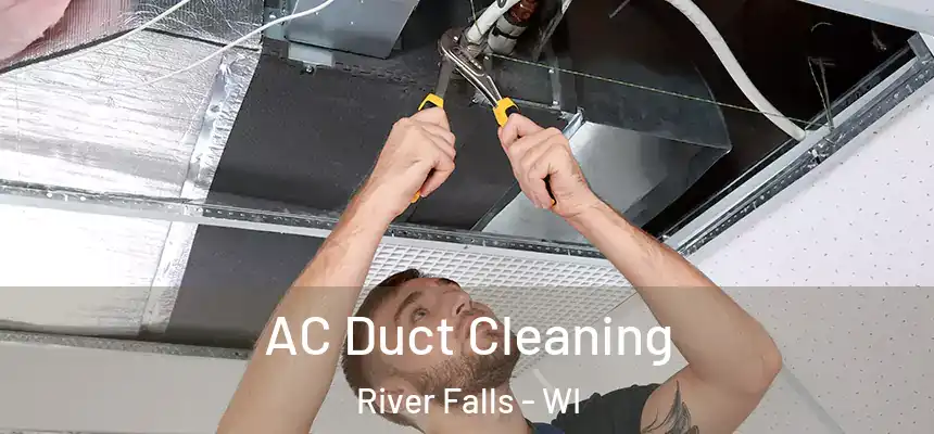  AC Duct Cleaning River Falls - WI